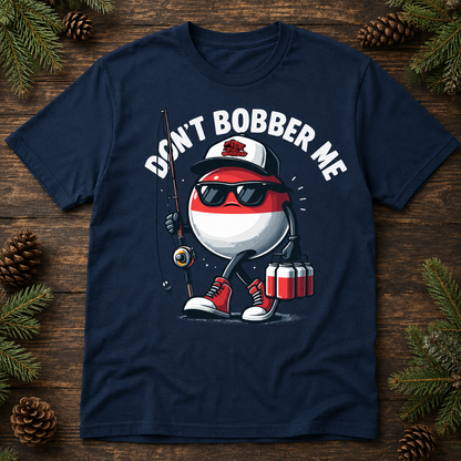 Dont Bobber Me